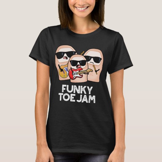Funky Toe Jam Funny Music Pun Dark BG Tシャツ (正面)