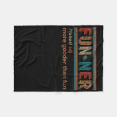 Funner Definition More Gooder Than Fun Hilarious C フリースブランケット (正面(横))