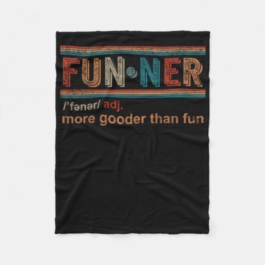Funner Definition More Gooder Than Fun Hilarious C フリースブランケット (正面)