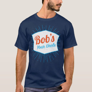 funnyボブのあなたの叔父さん tシャツ