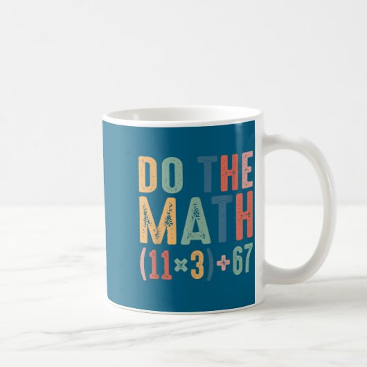Funny 100 Days School Math Equation Do The Math 10 コーヒーマグカップ (右)