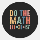 Funny 100 Days School Math Equation Do The Math 10 ラウンドシール (正面)