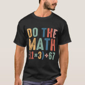 Funny 100 Days School Math Equation Do The Math 10 Tシャツ (正面)