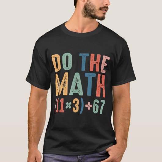 Funny 100 Days School Math Equation Do The Math 10 Tシャツ (正面)