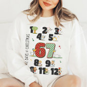 Funny 12 Days of Christmas 67 6 7 Six Seven Meme スウェットシャツ