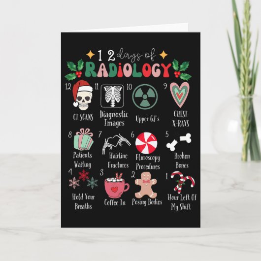 Funny 12 Days Of Radiology Christmas Radiate Xray  カード (正面)