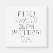 Funny 2007 Britney Motivational  マグネット (正面)