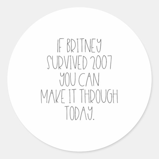 Funny 2007 Britney Motivational  ラウンドシール (正面)