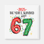 Funny 2025 The Year I Survived Barely 67 Christmas マグネット (正面)