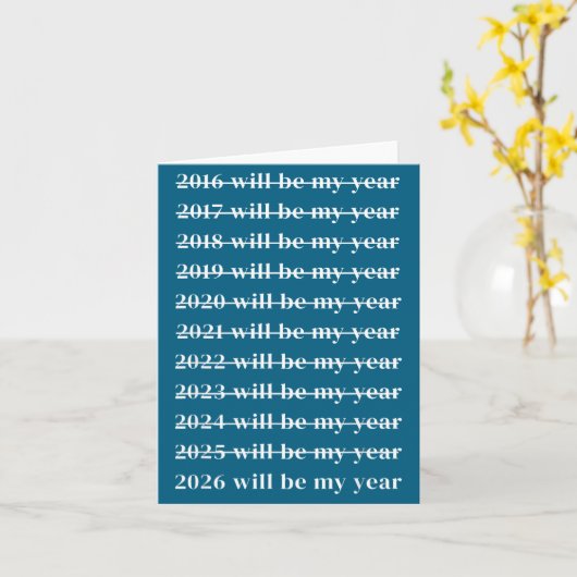 Funny 2026 Will Be My Year Humor Motivational New  カード (黄色い花)