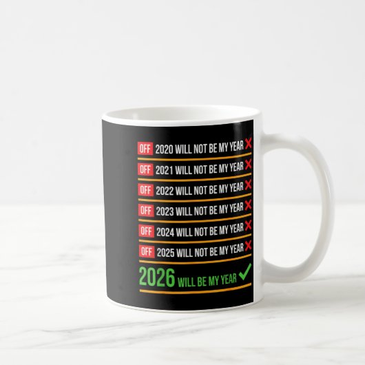 Funny 2026 Will Be My Year Sitive Comeback Humor コーヒーマグカップ (右)