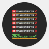 Funny 2026 Will Be My Year Sitive Comeback Humor  ラウンドシール (正面)