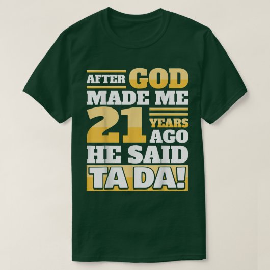 Funny 21st Birthday21 Years Tシャツ (デザイン正面)