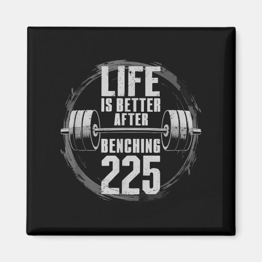 Funny 225 Pound Bench Press Gym - Better After Ben マグネット (正面)