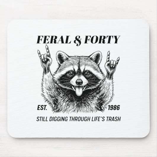 Funny 40th Birthday Est 1986 Feral & Forty Rac マウスパッド (正面)