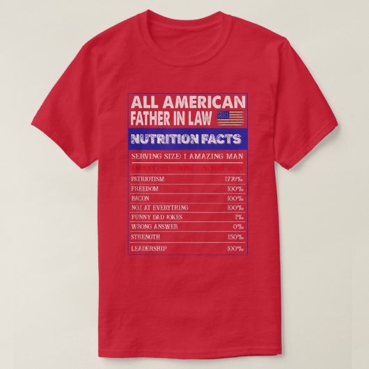 Funny 4th Of July All American Father In Law Nutri Tシャツ (デザイン正面)