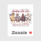 Funny 4th of July Chickens Spilling Tea Since 1773 シール (シート)