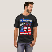 Funny 4th of july my pronouns are USA Tシャツ (正面フル)