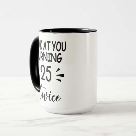 Funny 50th Birthday Mug Look Who's 25 Twice マグカップ (正面左)