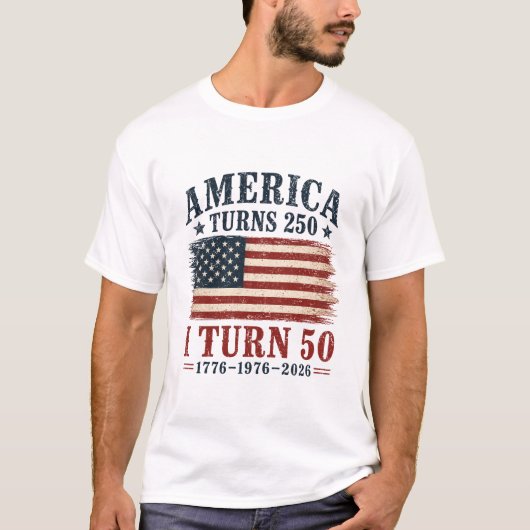 Funny 50th Birthday Patriotic America Turns 250 I Tシャツ (正面)