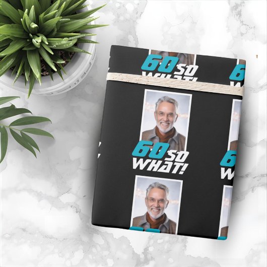 Funny 60 so what Quote Photo 60th Birthday ラッピングペーパー