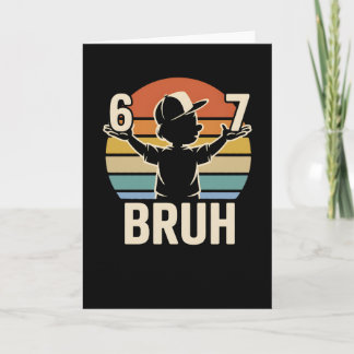 Funny 67 Bruh Retro Meme Attitude Chill Vibes カード