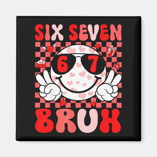 Funny 67 Bruh Valentines Six Seven Meme Hearts 6 7 マグネット (正面)