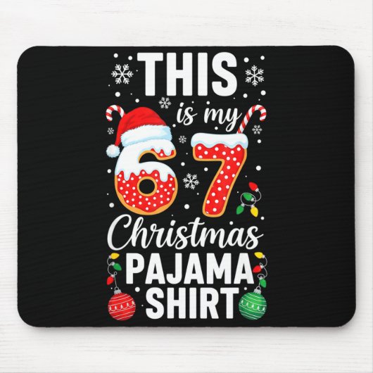 Funny 67 Christmas Pajamas Shirt Six Seven Meme Br マウスパッド (正面)