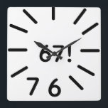 funny 67 clock スクエア壁時計<br><div class="desc">this Clock has 67 on it</div>