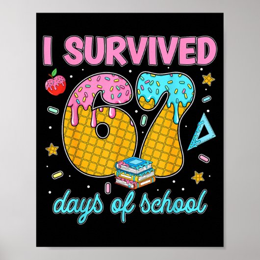 Funny 67 Days Of School Meme Teacher Student Tee  ポスター (正面)