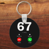 Funny 67 Is Calling 6-7 Meme Six Seven 6 7 Gen Alp キーホルダー (正面)