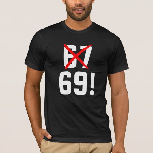 Funny 67 Joke | Sarcastic Minimalist Humor Gift Tシャツ (正面)