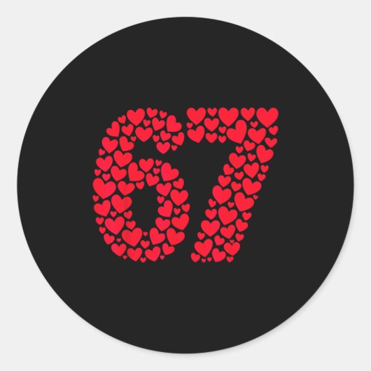 Funny 67 Meme 6 7 Gen Alpha Slang For Valentine’s  ラウンドシール (正面)