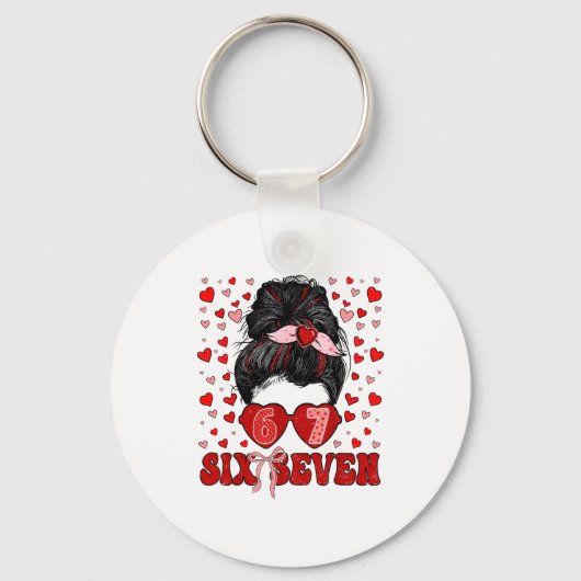 Funny 67 Meme Messy Bun Valentine Six Seven Love W キーホルダー (正面)