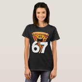 Funny 67 Meme Six Seven Humor Food Zza  Tシャツ (正面フル)