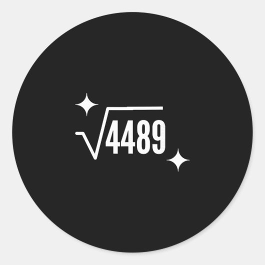 Funny 67 Meme Square Root 4489 Slang Math Teacher  ラウンドシール (正面)