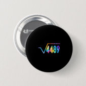 Funny 67 Meme Square Root 4489 Slang Math Teacher  缶バッジ (正面&裏面)