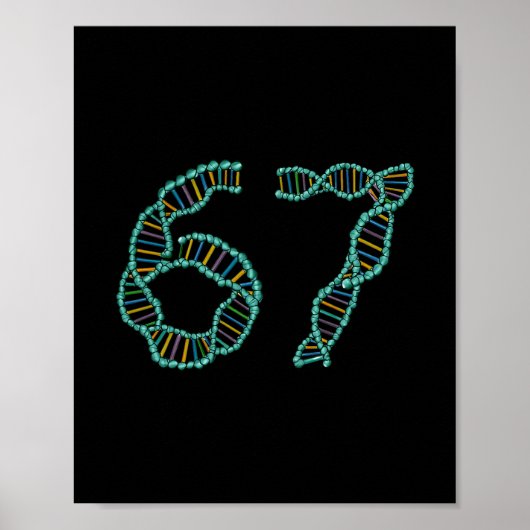 Funny 67 Number Meme Dna Replication Molecular Sci ポスター (正面)