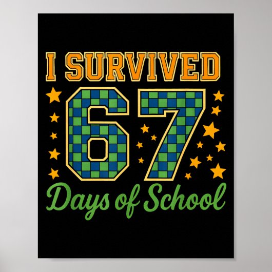 Funny 67 School Meme Design _ I Survived 67 Days  ポスター (正面)