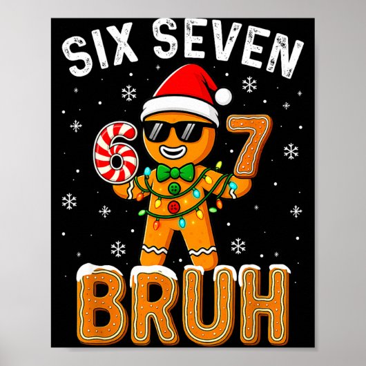 Funny 67 Six Seven Bruh Gingerbread 6 7 Meme Chris ポスター (正面)