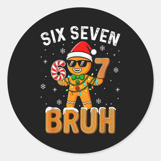 Funny 67 Six Seven Bruh Gingerbread 6 7 Meme Chris ラウンドシール (正面)