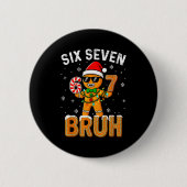 Funny 67 Six Seven Bruh Gingerbread 6 7 Meme Chris 缶バッジ (正面)