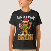 Funny 67 Six Seven Bruh Gingerbread 6 7 Meme Chris Tシャツ (正面)