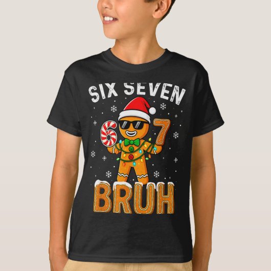 Funny 67 Six Seven Bruh Gingerbread 6 7 Meme Chris Tシャツ (正面)