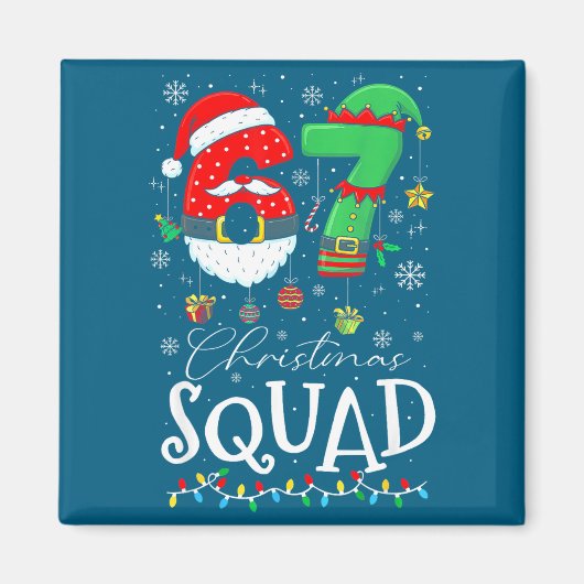 Funny 67 Six Seven Crew Meme Christmas Squad 6 7 S マグネット (正面)