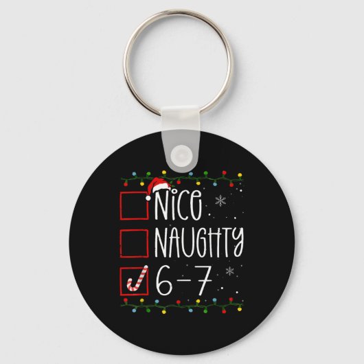 Funny 67 Six Seven Meme Christmas Naughty Nice Lis キーホルダー (正面)