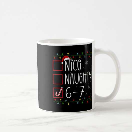 Funny 67 Six Seven Meme Christmas Naughty Nice Lis コーヒーマグカップ (右)