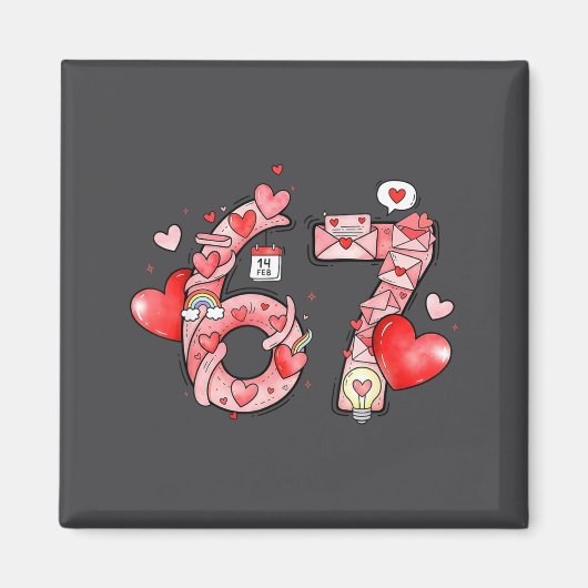 Funny 67 Six Seven Meme Valentines Day Gen Alpha S マグネット (正面)