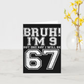 Funny 67 Six Seven Teen Bruh Nine 9 Birthday  カード (黄色い花)