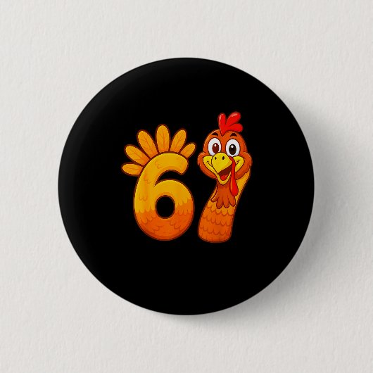 Funny 67 Thanksgiving Meme Turkey Six Seven Costum 缶バッジ (正面)